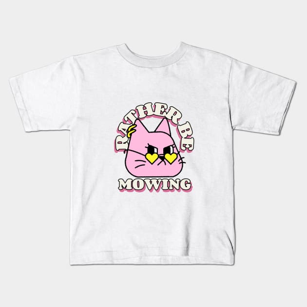 Rather Be Mowing - Pink Cat Kids T-Shirt by Witty Wear Studio